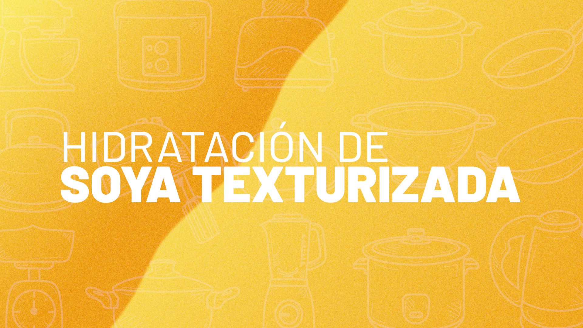 Hidratación de Soya Texturizada