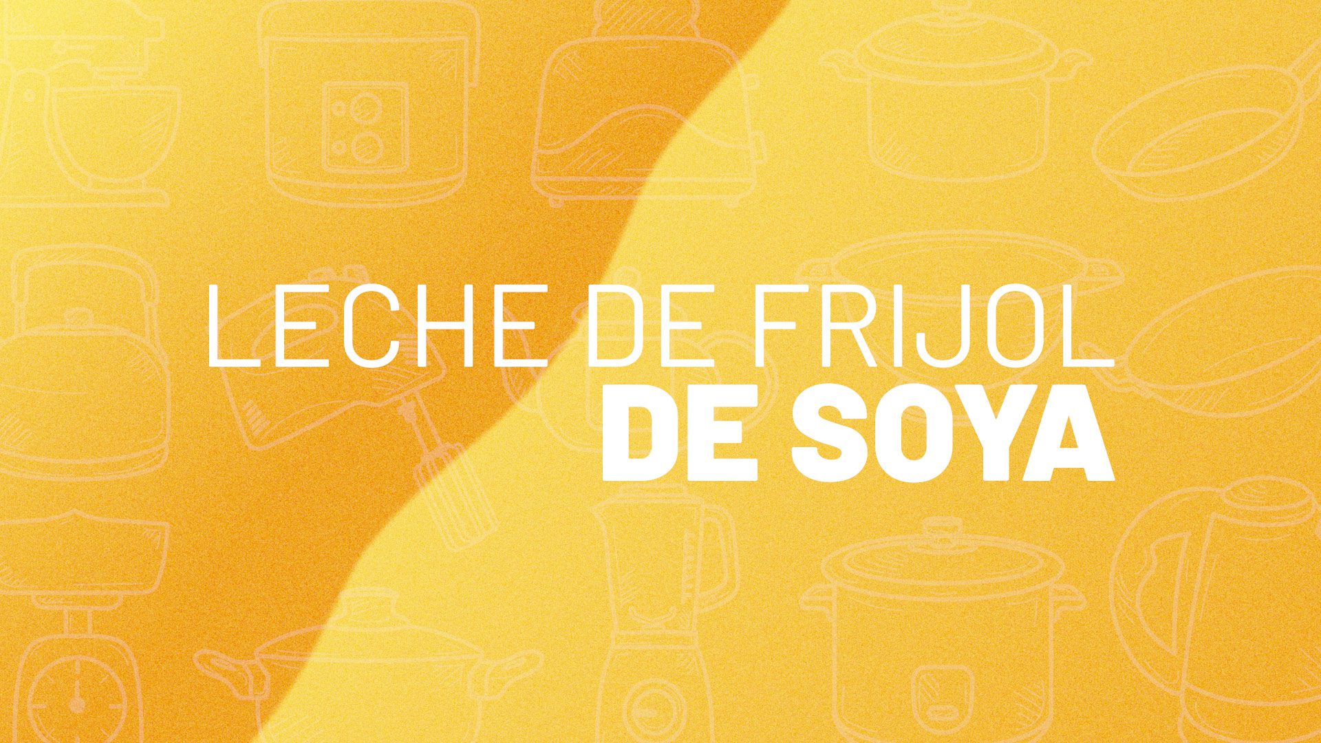 Leche de Frijol de Soya